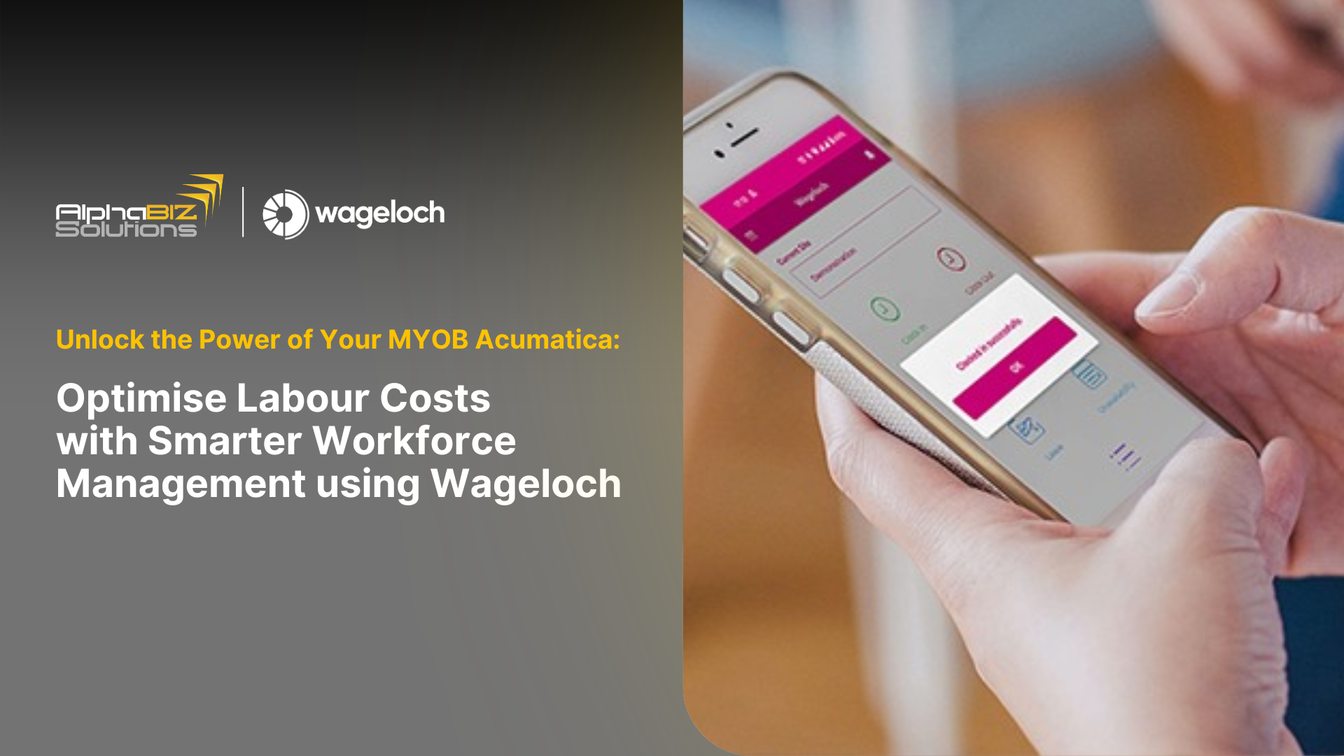 Unlock The Power of Your MYOB Acumatica- Wageloch